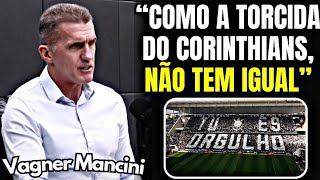 "QUANDO MEU TIME VAI LÁ, É UM..." MANCINI SE RENDE A TORCIDA DO CORINTHIANS!