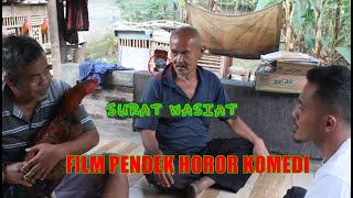 FILM PENDEK HOROR KOMEDI - SURAT WASIAT