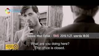 Békási Mozi Esték - 1945 2019.11.27. szerda 18:00