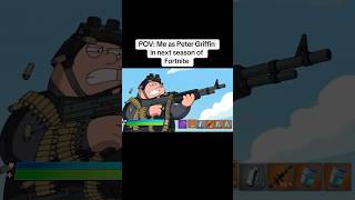 POV: me as Peter griffin the next season of Fortnite #fortnite #fortnitememes #fortnitechapter5