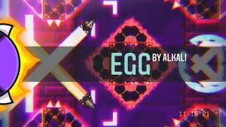 Egg by Alkali 100% complete (EASY DEMON) | Geometry Dash (2.11)