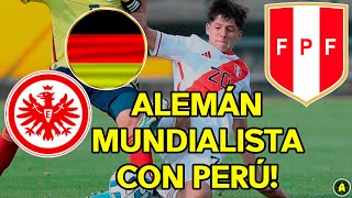 El PRIMER ALEMÁN que SERÁ MUNDIALISTA con PERÚ SUB17!