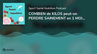 COMBIEN de KILOS peut-on PERDRE SAINEMENT en 1 MOIS  (9 ASTUCES BONUS )