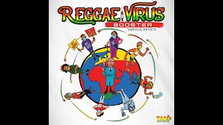 Reggea Virus Booster Riddim 2023 Ft. Anthony B,Dean Fraser, Etana, Freddie McGregor Glen Washingtion