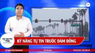 Bản Tin Thời Sự Quốc Tế | HV - BTV Thanh Hải  |Khóa Học Nói Chuyện Trước Công Chúng |Tây Nguyên Phim