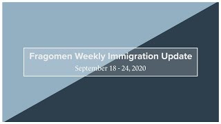 Weekly Immigration Update 9/18/20 - 9/24/20