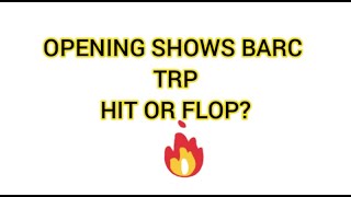 Opening TRP Of New Shows | HIT OR FLOP?😱 | Nima Denzonga,Meet ,KBC 13