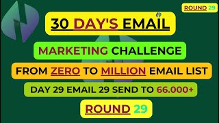 Zero to Million Emails in 30 Days Challenge sponsored by No Limit Emails! Day 29