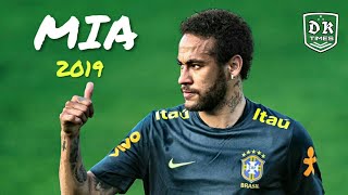 Neymar.jr • MIA • Bad bunny ft.Drake • miraculous skills and goals 2019 HD