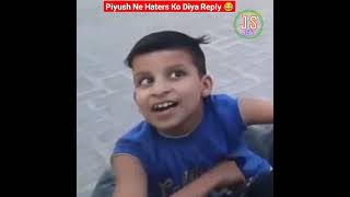 Piyush Ne Haters Ko Diya Reply 😂 #shorts#jeetsahis #facts #youtubeshorts #newfacts #viral