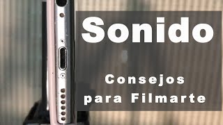 Consejos fáciles para filmarte con tu celular - el Sonido en tu celular