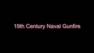 Gunfire Naval Battle   19th Century