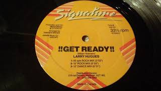 Larry Hugues - Get Ready (45 rpm rock mix)