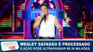 Wesley Safadão é processado e ação pode ultrapassar R$ 26 milhões