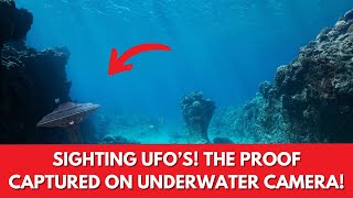 SIGHTING UFO’S! THE PROOF CAPTURED ON UNDERWATER CAMERA!