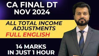 TOTAL INCOME ADJUSTMENTS FULL ENGISH| CA FINAL DIRECT TAX | BY CA AARISH KHAN