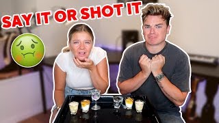 SAY IT OR SHOT IT | ft. MY LITTLE SISTER