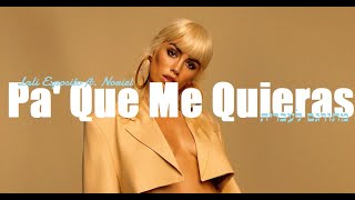 Lali Esposito ft. Noriel - Pa' Que Me Quieras מתורגם לעברית