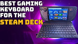 Game Anywhere! The Perfect Travel Keyboard for Steam Deck