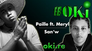 Paille feat. Meryl - San'w | Paroles - Traductions - OKI