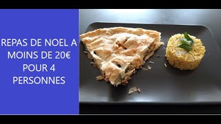 Recettes pour un repas de Noël ou de fêtes à moins de 15€ pour 4 personnes (sans dessert)