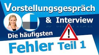 Vorstellungsgespräch und AC-Interview - Diese Fehler sollten Sie unbedingt vermeiden! Teil 1