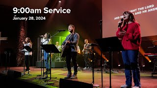 9:00am Service | January 28, 2024 | The Chapel