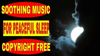 Soothing Music For Sleep Peaceful & Relaxing Instrumental Music 2021 Part 1