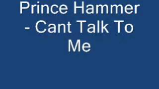 Prince Hammer - Cant Talk To Me