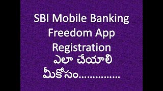 SBI Mobile Banking Easy Registration Process with State Bank Freedom App