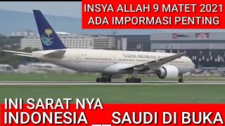 DIBUKA PENERBANGAN DARI INDONESIA KE ARAB SAUDI DENGAN SARAT INSYA ALLAH 9 MARET ADA IMPO PENTING