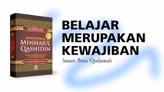 BELAJAR MERUPAKAN KEWAJIBAN I Al Ustadz Saddam Said Muchasin