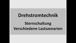 LF5: 4 Sternschaltung - Verschiedene Lastszenarien