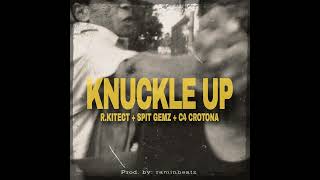 Spit Gemz Knuckle Up   R Kitect