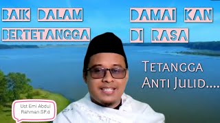 baik dalam bertetangga damai kan terasa II tetangga anti julid....