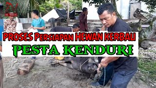 PROSES PERSIAPAN DAGING HEWAN KERBAU  MAKANAN PESTA KENDURI