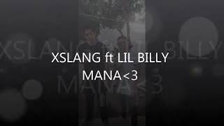 XSLANG ft LIL BILLY ''MANA'' (Official audio)