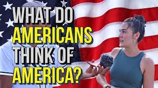 What do AMERICANS think of AMERICA? (2024)