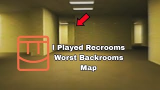 I Played Recrooms Worst Backrooms Map...