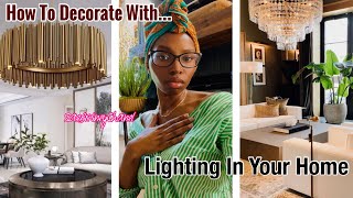 HOW TO DECORATE | WITH LIGHTING IN YOUR HOME