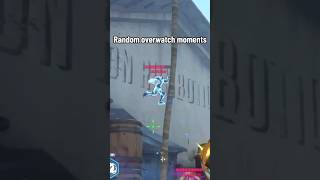 Random overwatch moments #overwatch2 #funnyclips #overwatchclips #funnymoments #overwatch