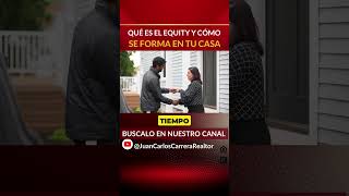 Qué es el Equity y cómo se forma en tu casa.