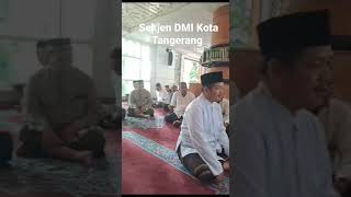 Lanjutkan KH Syujai Sekjen DMI Kota Tangerang