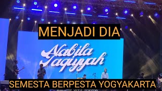 NABILA TAQIYYAH_MENJADI DIA Live at SEMESTA BERPESTA YOGYAKARTA