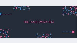 TheJamesMiranda Live Stream