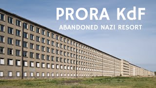 Prora KdF - opuszczony resort nazistów - Siła poprzez radość