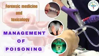 General principles of management of poisoning || Forensic medicine and toxicology (Agadatantra)