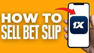 How To Sell Bet Slip On 1xbet ( 2024 )