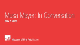 Musa Mayer: In Conversation