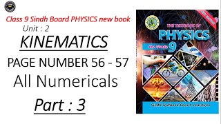 Class 9 new book pf physics All Numericals Chapter 2 Kinematics 2022 Sindh Board Part 3 Page 56 & 57